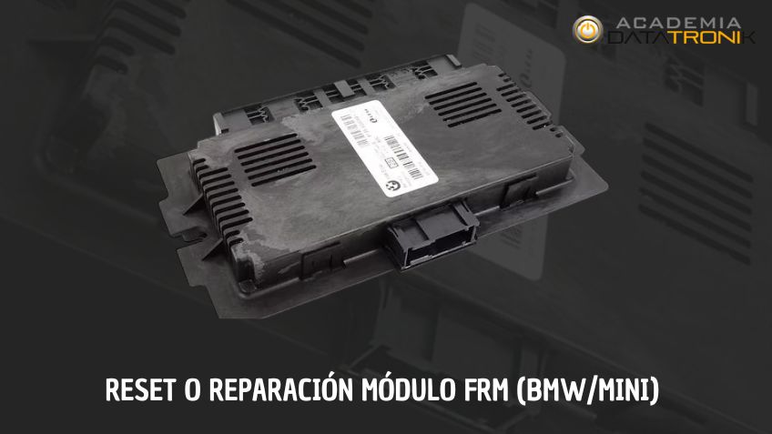 Reparación o Reset del Módulo FRM3 (BMW/MINI)