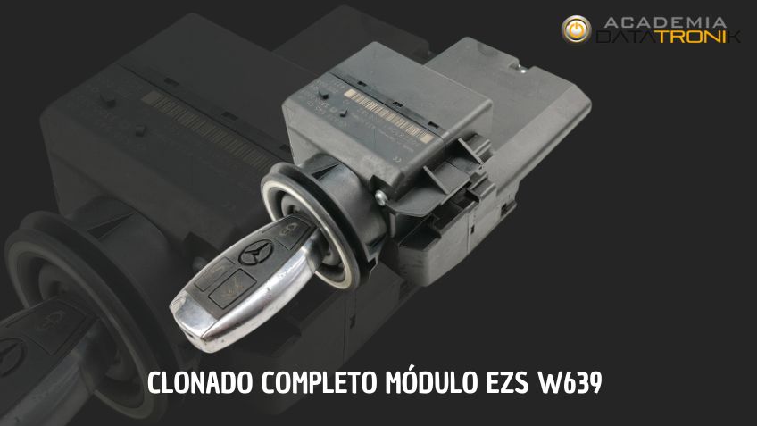 Clonado Completo del Módulo EZS W639 – Mercedes – Benz